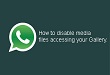 How to disable media files accessing your Gallery.