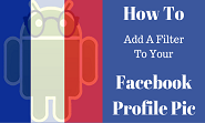 How to add filters to your facebook profile picture?