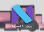 Android 7.1.2 beta is released